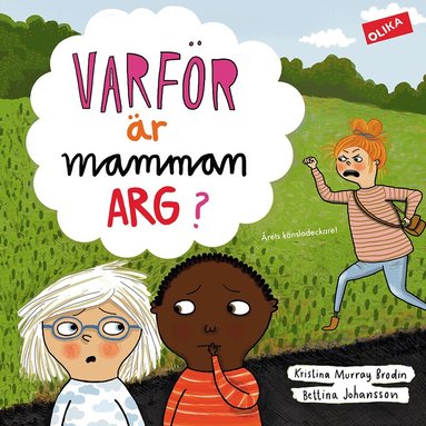 Kristina Murray Brodin, Bettina Johansson - Varför är mamman arg?, Inbunden