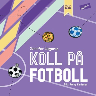 Jennifer Wegerup - Koll på Fotboll, Inbunden