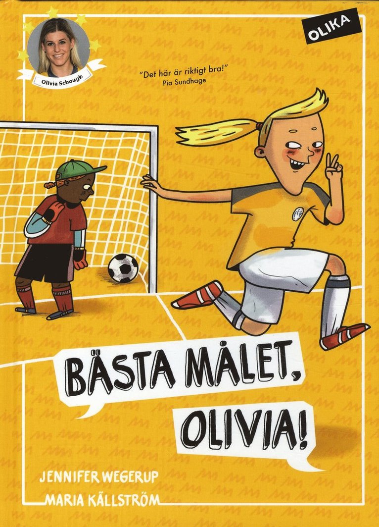Jennifer Wegerup - Bästa målet, Olivia!, Inbunden