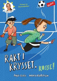 bokomslag Rakt i krysset, Kosse!