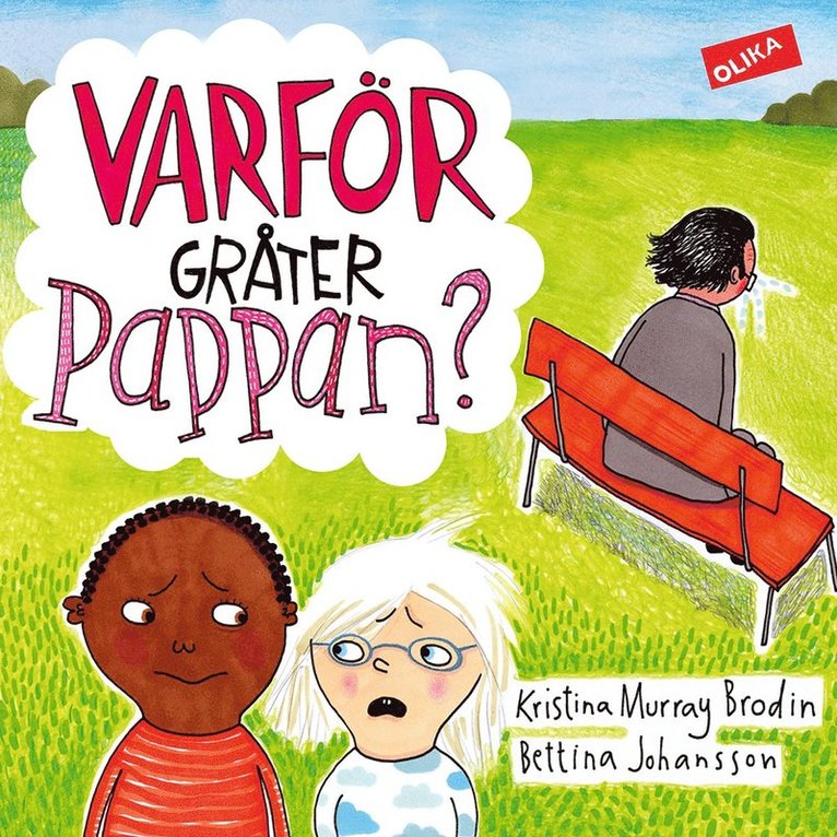 Varför gråter pappan?