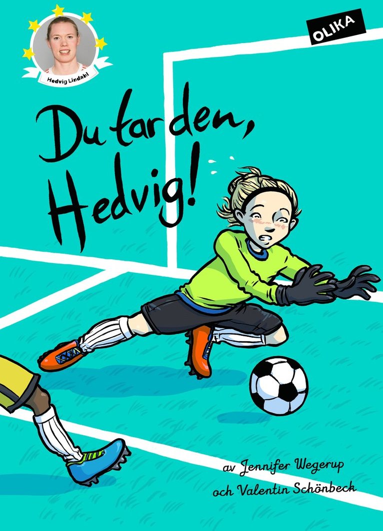 Jennifer Wegerup - Du tar den, Hedvig!, Inbunden