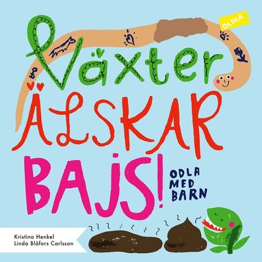 bokomslag Växter älskar bajs! : odla med barn