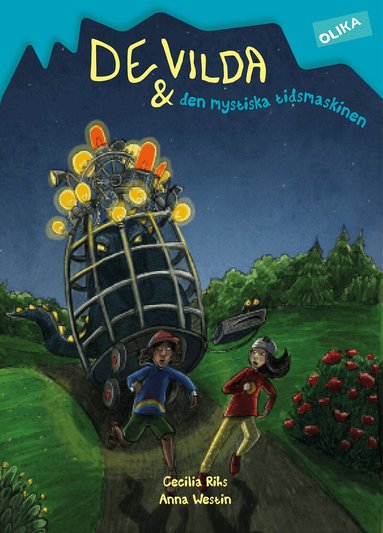 Cecilia Rihs - De vilda och den mystiska tidsmaskinen, Inbunden