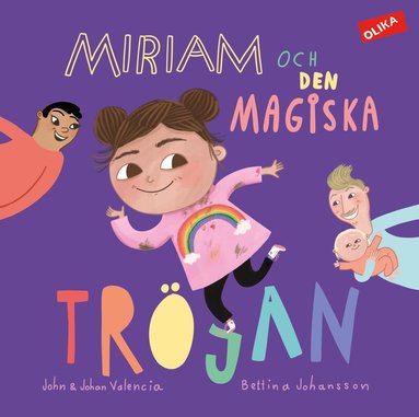 John Valencia, Johan Valencia, Bettina Johansson - Miriam och den magiska tröjan, Inbunden