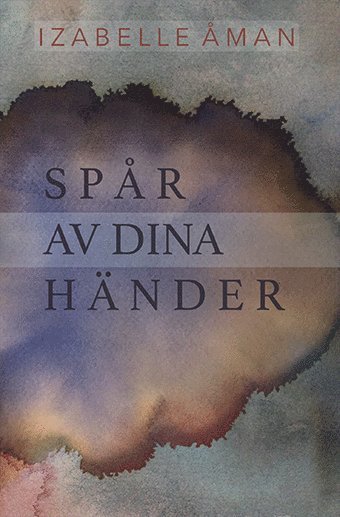 bokomslag Spår av dina händer