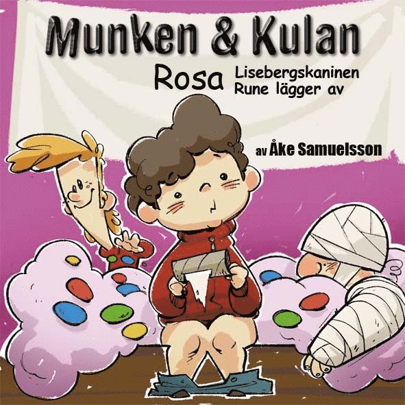 Munken & Kulan Rosa. Lisebergskaninen + Rune lägger av 1