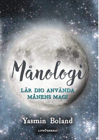 bokomslag Månologi : lär dig använda månens magi