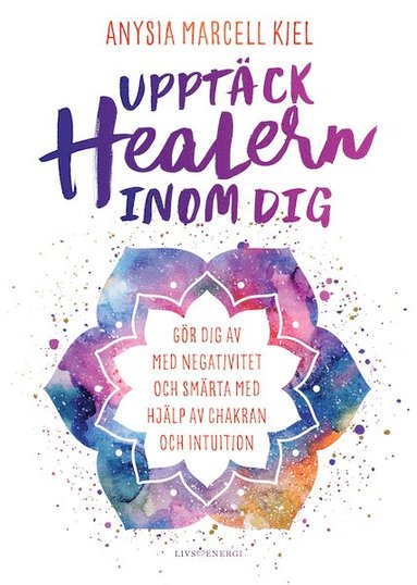 bokomslag Upptäck healern inom dig