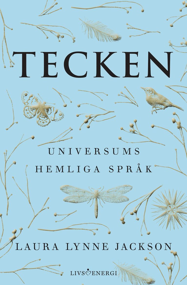 Laura Lynne Jackson - Tecken : universums hemliga språk, Inbunden