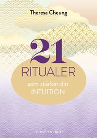 bokomslag 21 ritualer som stärker din intuition