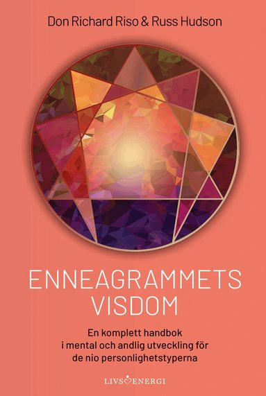 Don Richard Riso, Russ Hudson - Enneagrammets visdom : en komplett handbok i mental och andlig utveckling för de nio personlighetstyperna, Inbunden