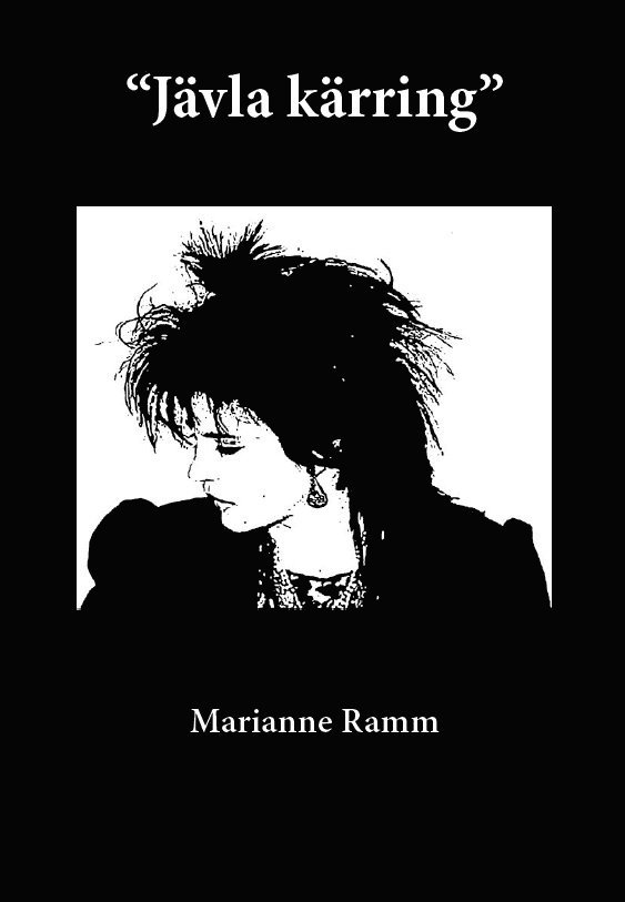 Marianne Ramm - Jävla kärring, Häftad