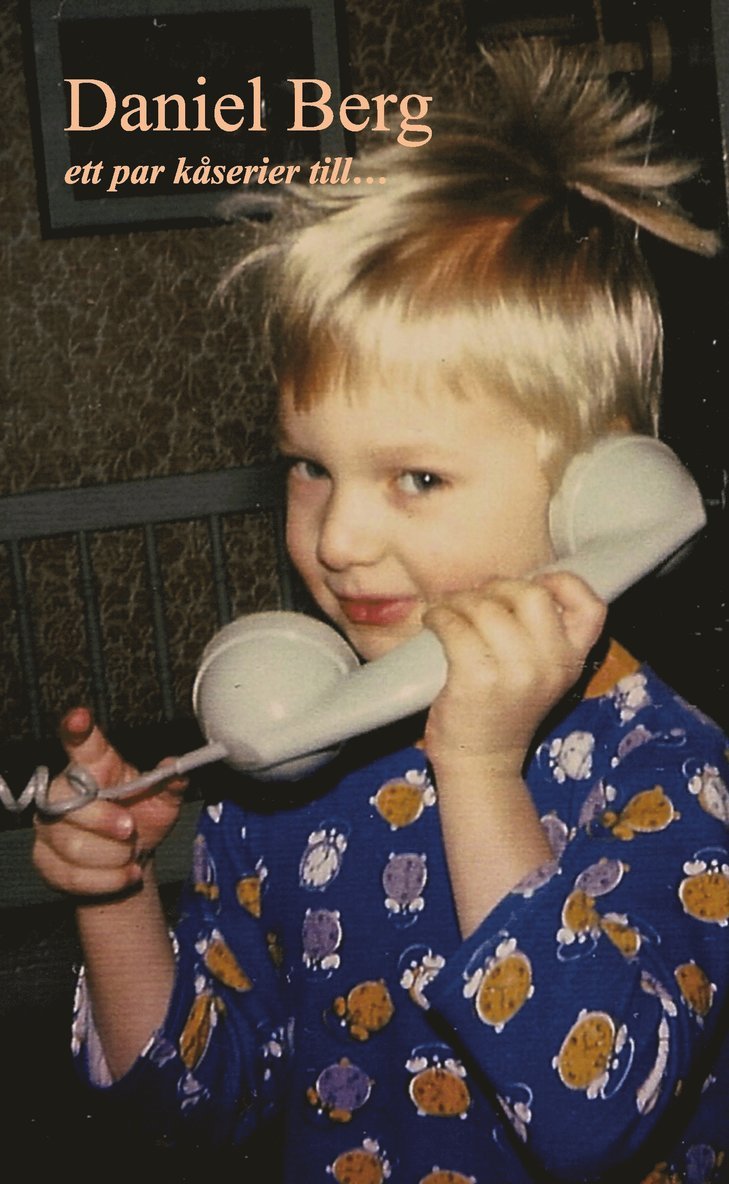 Daniel Berg - ett par kåserier till..., Häftad
