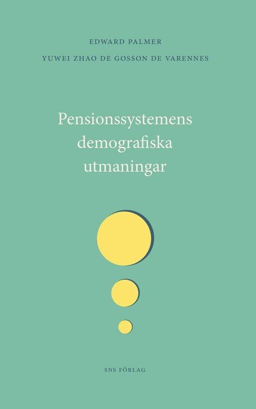 Edward Palmer, Yuwei Zhao de Gosson de Varennes - Pensionsystemens demografiska utmaningar, Häftad