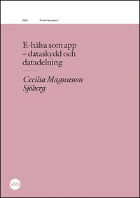 bokomslag E-hälsa som app: dataskydd och datadelning