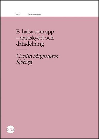 bokomslag E-hälsa som app: dataskydd och datadelning