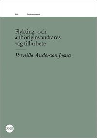 bokomslag Flykting- och anhöriginvandrares väg till arbete