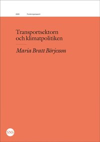 bokomslag Transportsektorn och klimatpolitiken