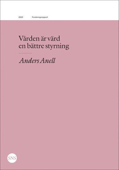 bokomslag Vården är värd en bättre styrning