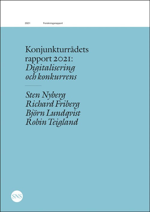 Konjunkturrådets rapport 2021: Digitalisering och konkurrens 1