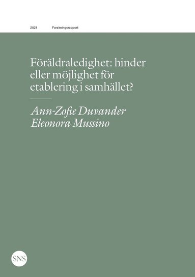 bokomslag Föräldraledighet: hinder eller möjlighet för etablering i samhället?