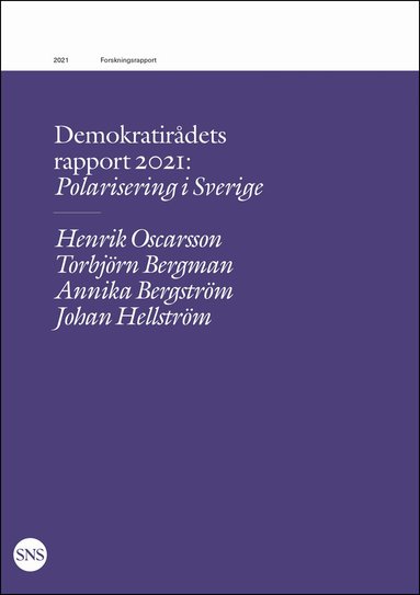 Henrik Oscarsson, Torbjörn Bergman, Annika Bergström, Johan Hellström - Polarisering i Sverige, Häftad