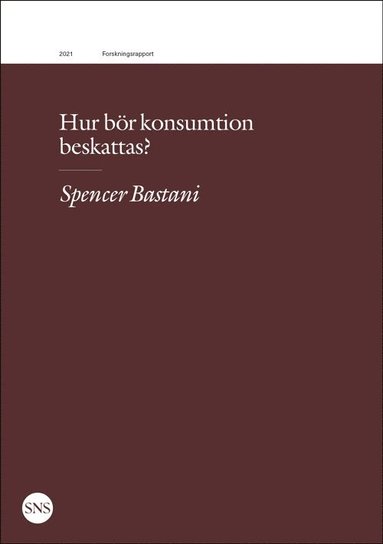 bokomslag Hur bör konsumtion beskattas?