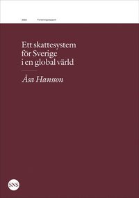 bokomslag Ett skattesystem för Sverige i en global värld