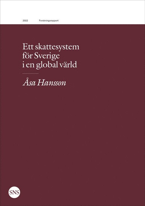 Ett skattesystem för Sverige i en global värld 1