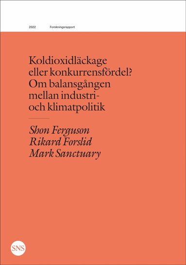 Shon Ferguson, Rikard Forslid, Mark Sanctury - Koldioxidläckage eller konkurrensfördel?, Häftad
