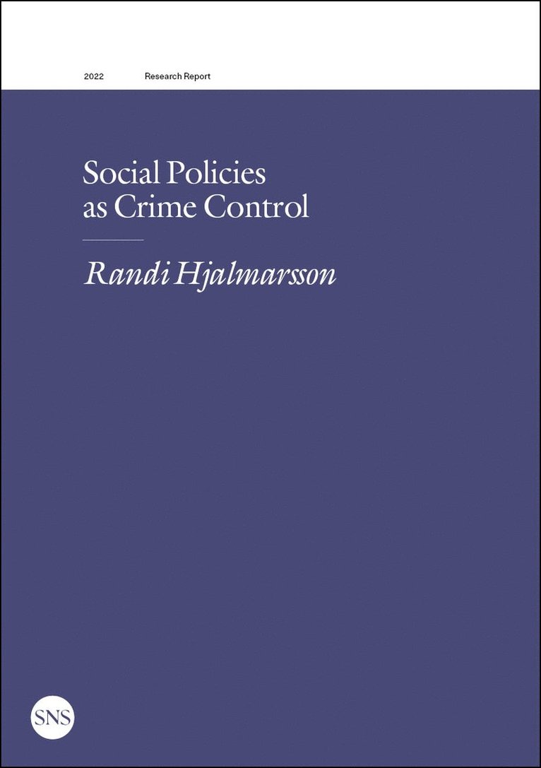 Social policies as crime control 1