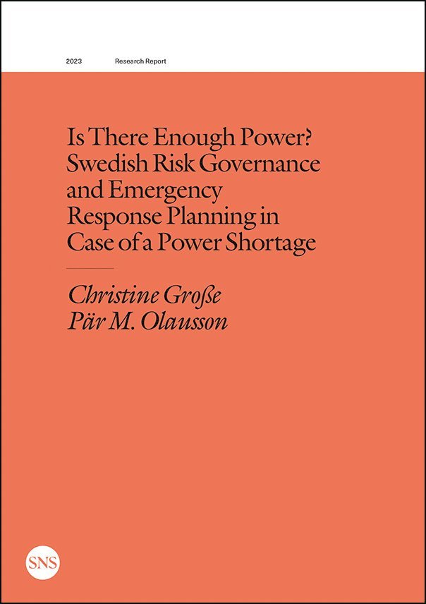 Is there enough power? Swedish risk governance and emergency response planning in case of a power shortage 1