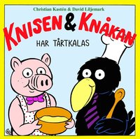 bokomslag Knisen & Knåkan har tårtkalas