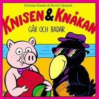 bokomslag Knisen & Knåkan går och badar
