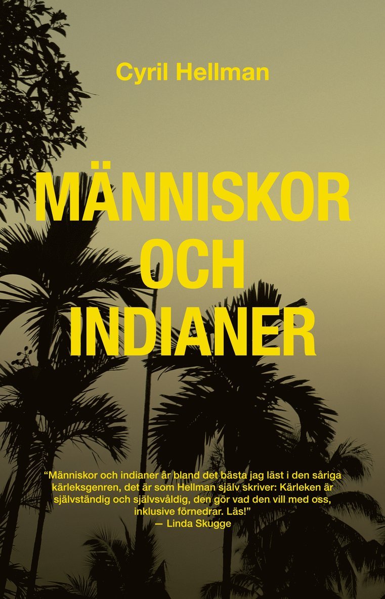 Cyril Hellman - Människor och indianer, Häftad