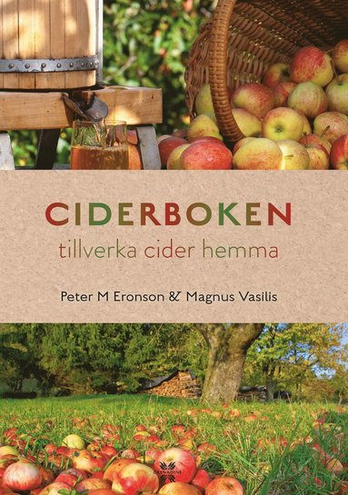 bokomslag Ciderboken : tillverka cider hemma