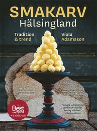 bokomslag Smakarv Hälsingland : tradition & trend