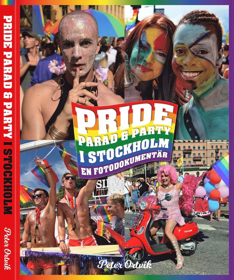 Pride - parad & party i Stockholm : en fotodokumentär