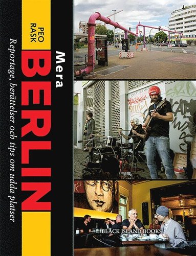bokomslag Mera Berlin : reportage, berättelser och tips om udda platser