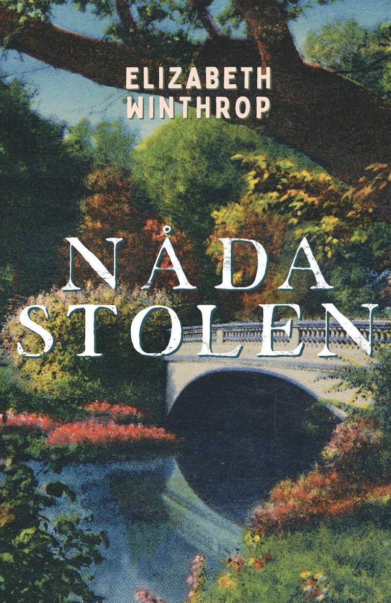 Elizabeth Winthrop - Nådastolen, Inbunden