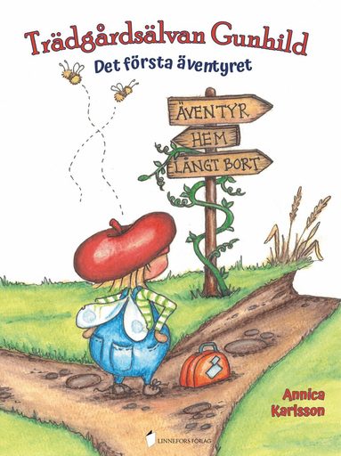 Annica Karlsson - Trädgårdsälvan Gunhild : det första äventyret, Inbunden