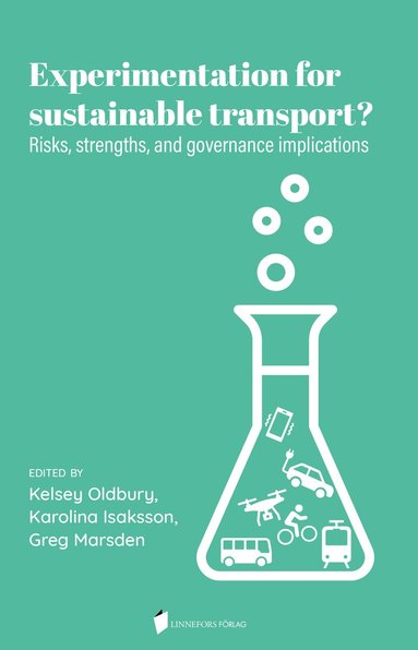 bokomslag Experimentation for  sustainable transport? : risks, strenghts, and governance implications