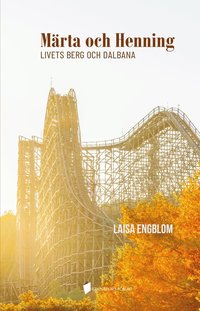 bokomslag Märta och Henning - Livets berg och dalbana