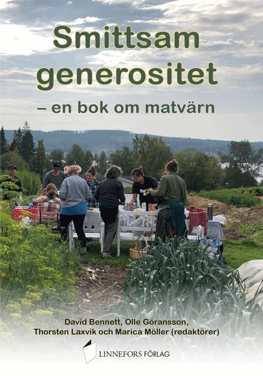 Smittsam generositet : en bok om matvärn, Häftad