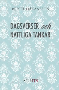 bokomslag Dagsverser och nattliga tankar
