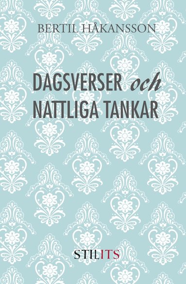 bokomslag Dagsverser och nattliga tankar