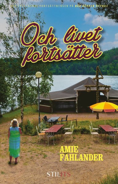 Amie Fahlander - Och livet fortsätter, Inbunden