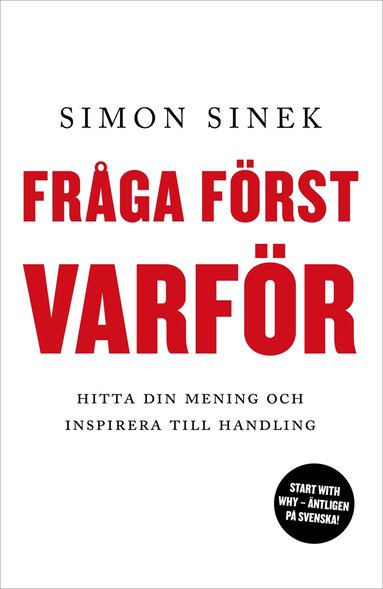 Simon Sinek - Fråga först varför : hitta din mening och inspirera till handling, Häftad
