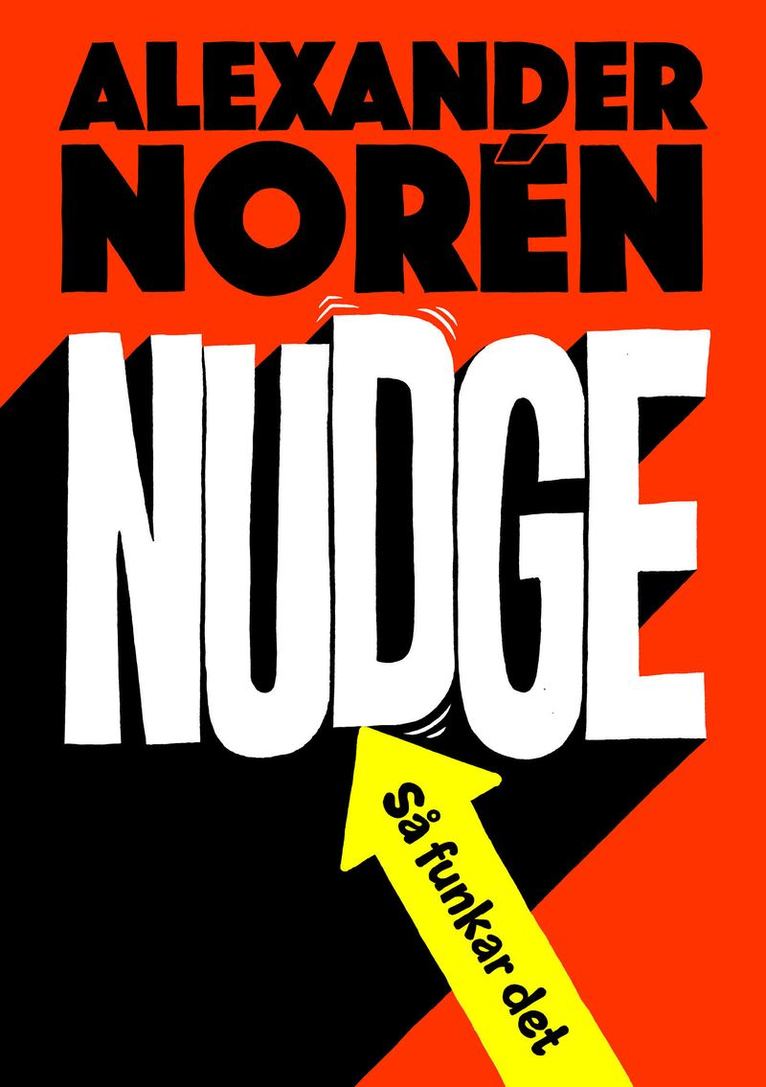 Alexander Norén - Nudge : Så funkar det, Häftad